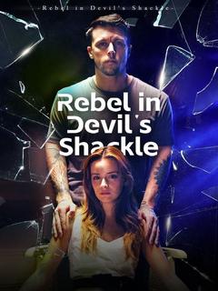 Rebel in Devil's Shackle