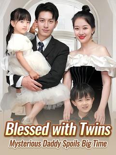 Blessed with Twins: Mysterious Daddy Spoils Big Time