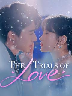 The Trials of Love