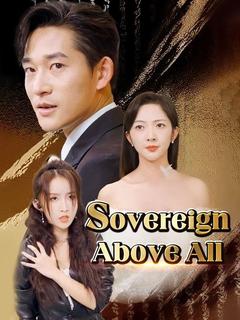 Sovereign Above All