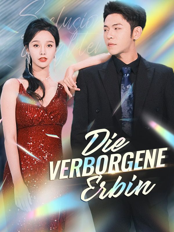 Die verborgene Erbin