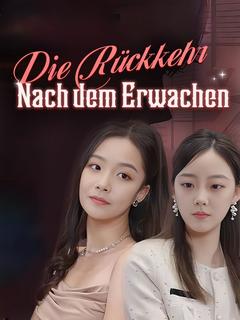  Die Rückkehr: Nach dem Erwachen