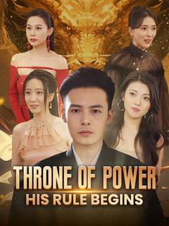 Throne of Power: His Rule Begins