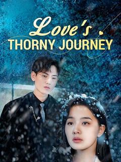 Love's Thorny Journey