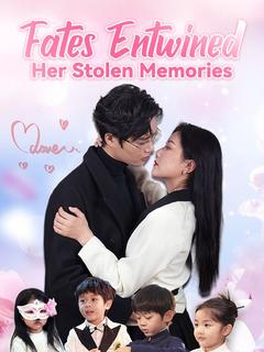 Fates Entwined: Her Stolen Memories