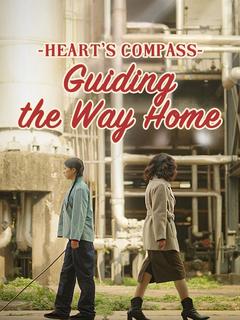 Heart's Compass: Guiding the Way Home