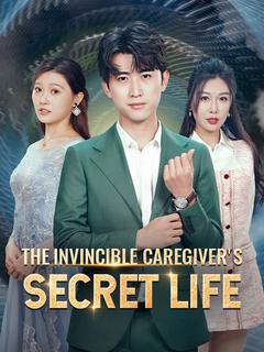The Invincible Caregiver's Secret Life