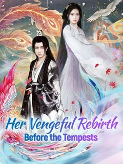 Her Vengeful Rebirth Before the Tempests