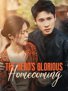 The Hero's Glorious Homecoming