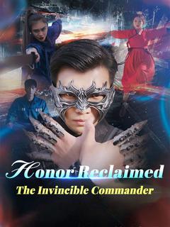 Honor Reclaimed: The Invincible Commander