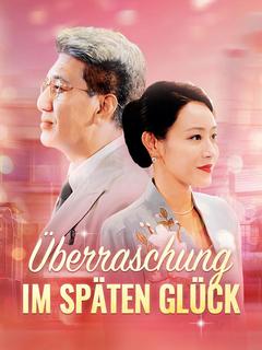 Überraschung im späten Glück