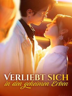 Verliebt sich in den geheimen Erben