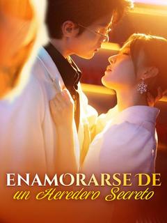 Enamorarse de un Heredero Secreto