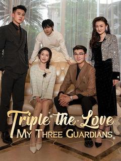 Triple the Love: My Three Guardians