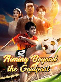 Aiming Beyond the Goalpost