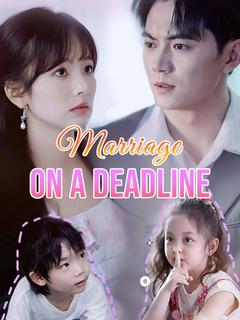 Marriage on a Deadline