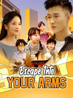 Escape Into Your Arms