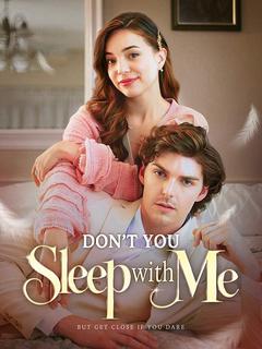Don't You Sleep with Me