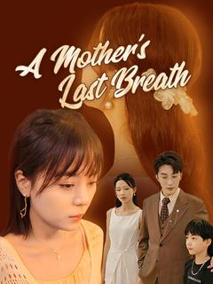 A Mother’s Last Breath