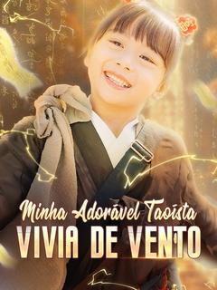 Minha Adorável Taoísta Vivia de Vento