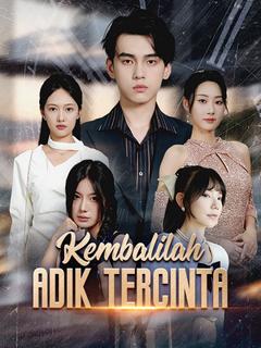 Kembalilah, Adik Tercinta