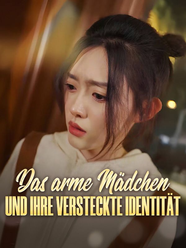 Das arme Mädchen und ihre versteckte Identität