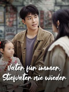 Vater für immer, Stiefvater nie wieder