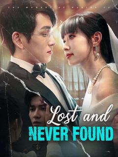 Lost and Never Found