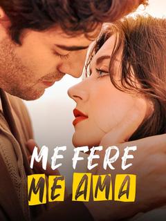 Me Fere, Me Ama
