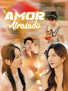 Amor Atrasado