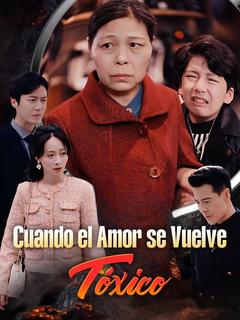 Cuando el Amor se Vuelve Tóxico