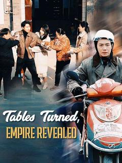Tables Turned, Empire Revealed