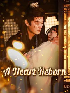 A Heart Reborn