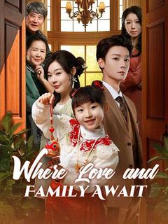 Where Love and Family Await