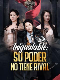 Inigualable: Su Poder No Tiene Rival