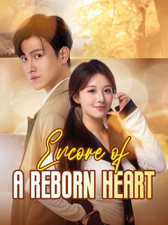 Encore of a Reborn Heart