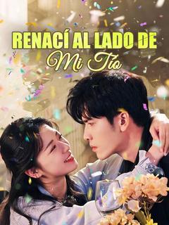Renací al Lado de Mi Tío