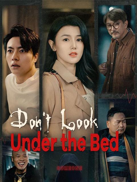 Don't Look Under the Bed Episode 43-DramaBox