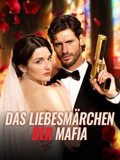 Das Liebesmärchen der Mafia