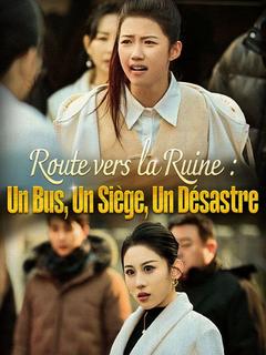 Route vers la ruine : Un Bus, Un Siège, Un Désastre ( Doublé )