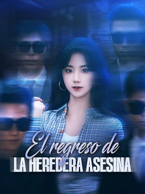 El regreso de la heredera asesina