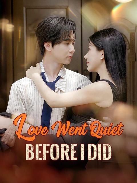 Love Went Quiet Before I Did