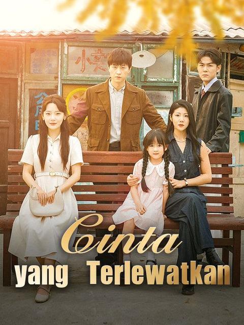 Cinta Yang Terlewatkan