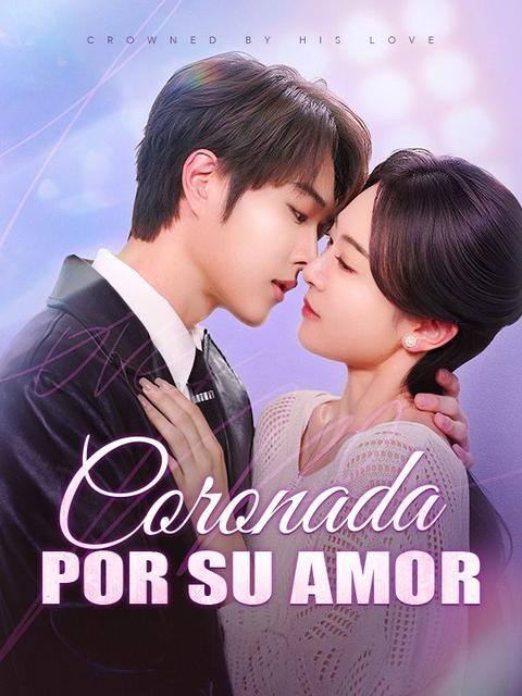 Coronada por su amor (Doblado)