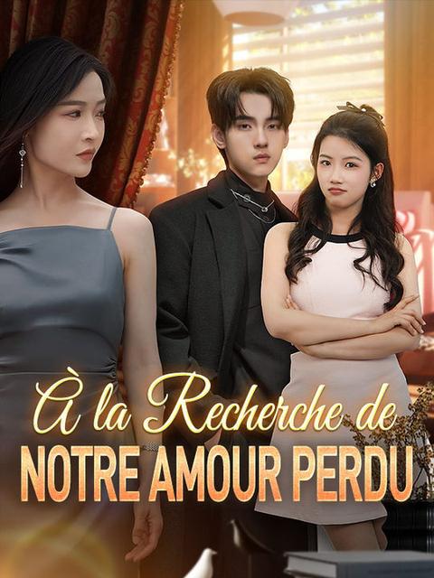 À la Recherche de Notre Amour Perdu