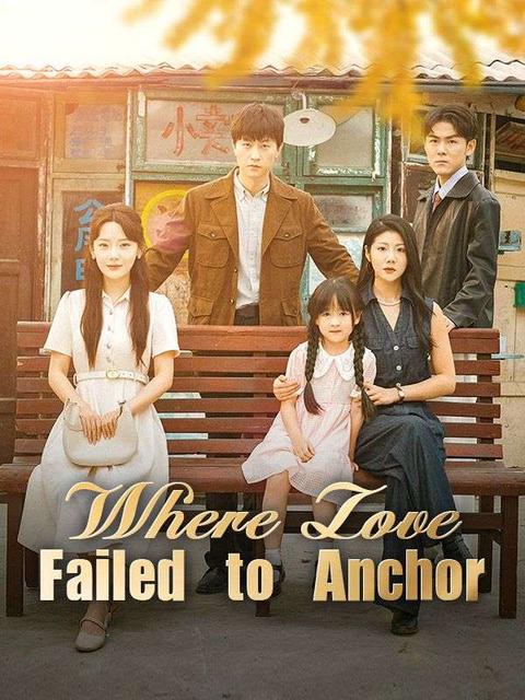Where Love Failed to Anchor