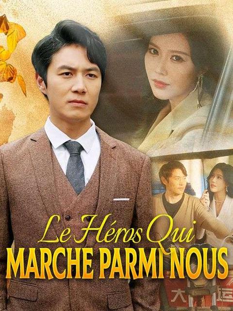 Le Héros Qui Marche Parmi Nous ( Doublé )