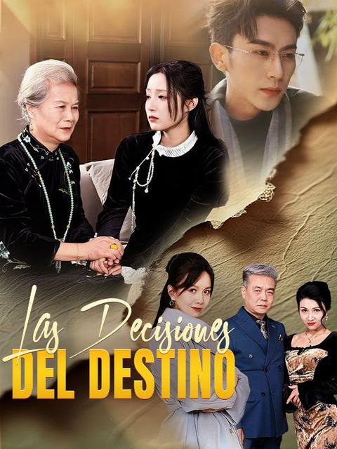 Las Decisiones del Destino(Doblado)