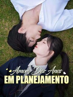 Amor, Dez Anos em Planejamento