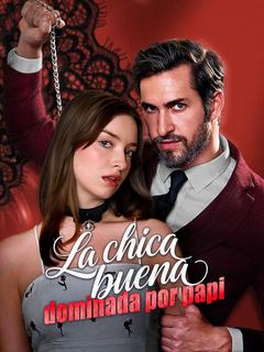 La chica buena dominada por papi